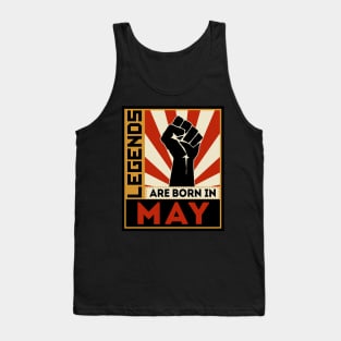 Legends Are Born In May Tank Top